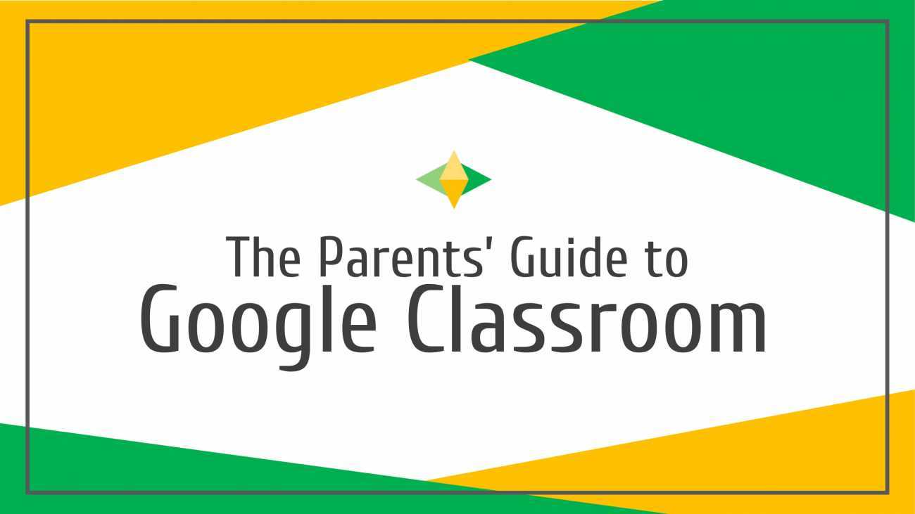 2020-Parents-Guide-to-Google-Classroom-reduced-07102020-01